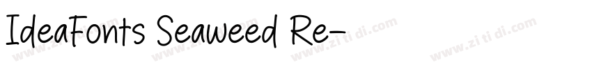 IdeaFonts Seaweed Re字体转换